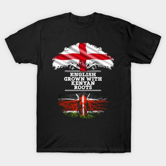 English Grown With Kenyan Roots - Gift for Kenyan With Roots From Kenya T-Shirt by Country Flags